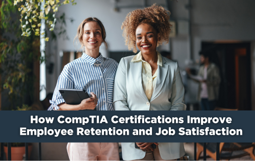 how-comptia-certifications-improve-employee-retention-and-job-satisfaction.png